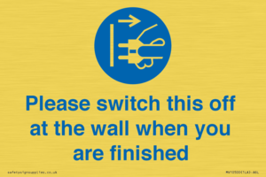 Please switch this off at the wall when you are finished